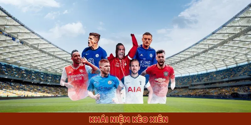 Khái niệm kèo xiên