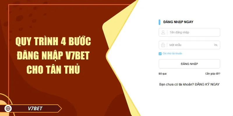 Quy trình 4 bước đăng nhập V7BET cho tân thủ Quy trình 4 bước đăng nhập V7BET cho tân thủ